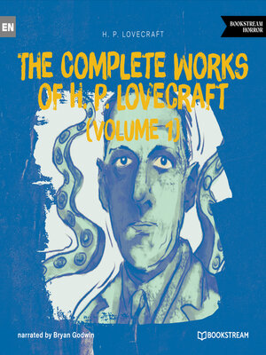 cover image of The Complete Works of H. P. Lovecraft (Volume 1) (Unabridged)